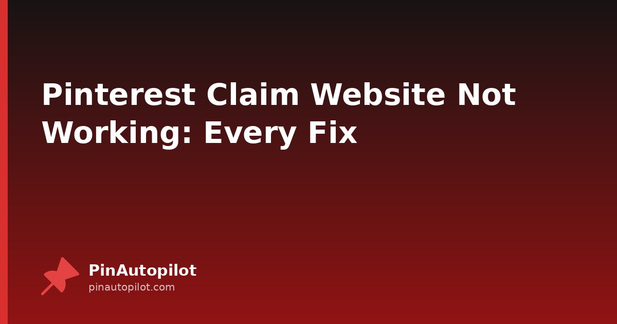 Pinterest Claim Website Not Working: Every Fix